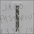 ¿Who Loves You? - Jaco Pastorius Tribute :: VA